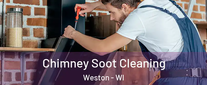  Chimney Soot Cleaning Weston - WI