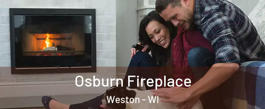  Osburn Fireplace Weston - WI