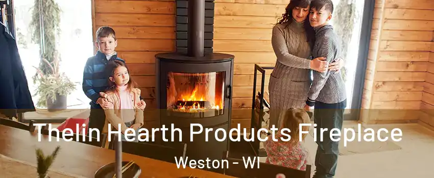  Thelin Hearth Products Fireplace Weston - WI